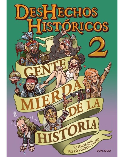 GENTE MIERDA DE LA HISTORIA
