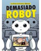 DEMASIADO ROBOT