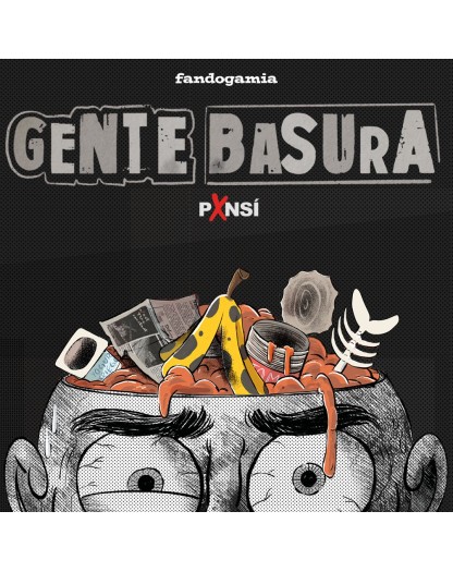 GENTE BASURA (preorder)