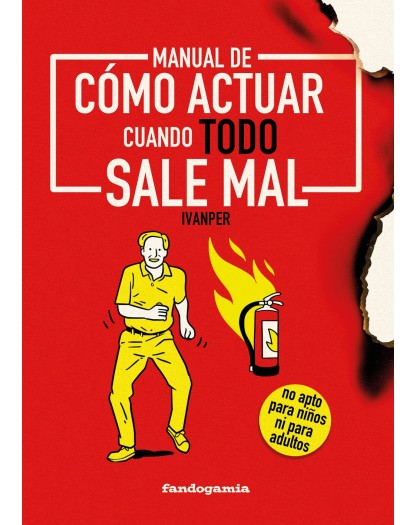 MANUAL DE CÓMO ACTUAR CUANDO TODO SALE MAL