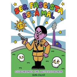 SER FASCISTA ESTÁ MAL (9ª ed.)