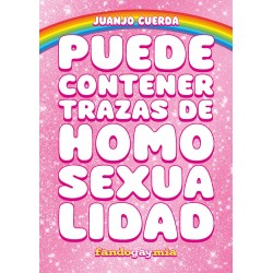 PUEDE CONTENER TRAZAS DE HOMOSEXUALIDAD