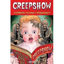 CREEPSHOW: HISTORIETAS MACABRAS Y ATERRADORAS