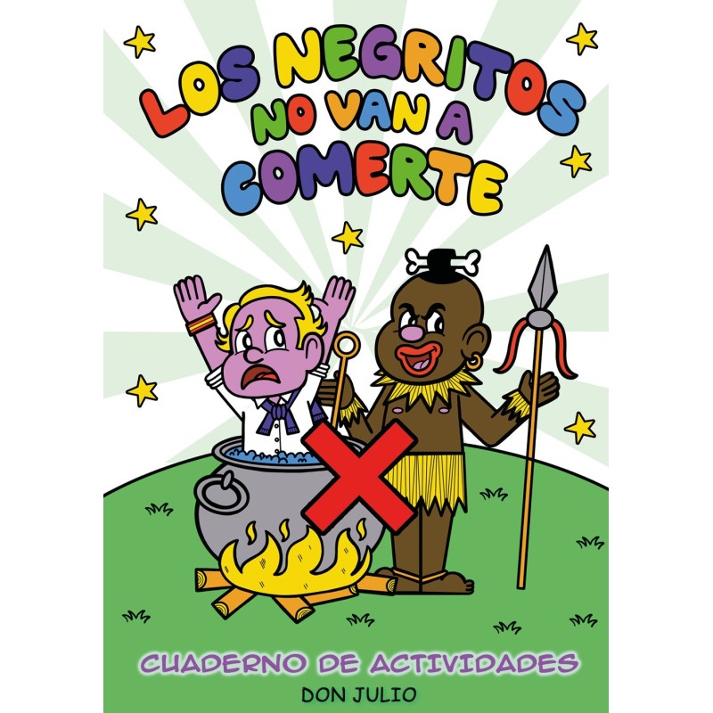 LOS NEGRITOS NO VAN A COMERTE (3ª ed)