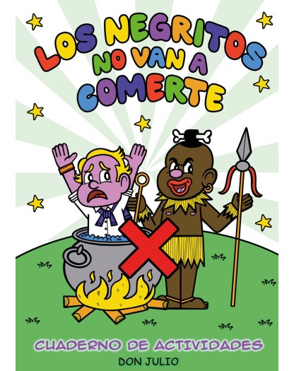 LOS NEGRITOS NO VAN A COMERTE (3ª ed)