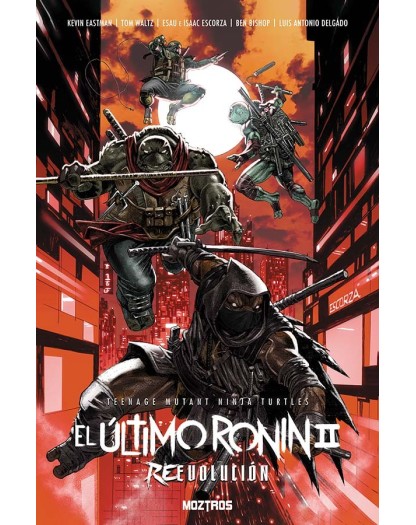 TEENAGE MUTANT NINJA TURTLES: EL ÚLTIMO RONIN 2 – REEVOLUTION