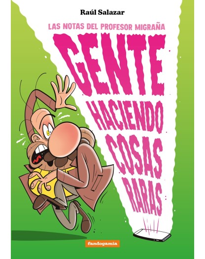 GENTE HACIENDO COSAS RARAS