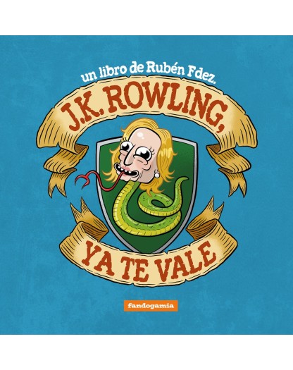 J.K. ROWLING, YA TE VALE