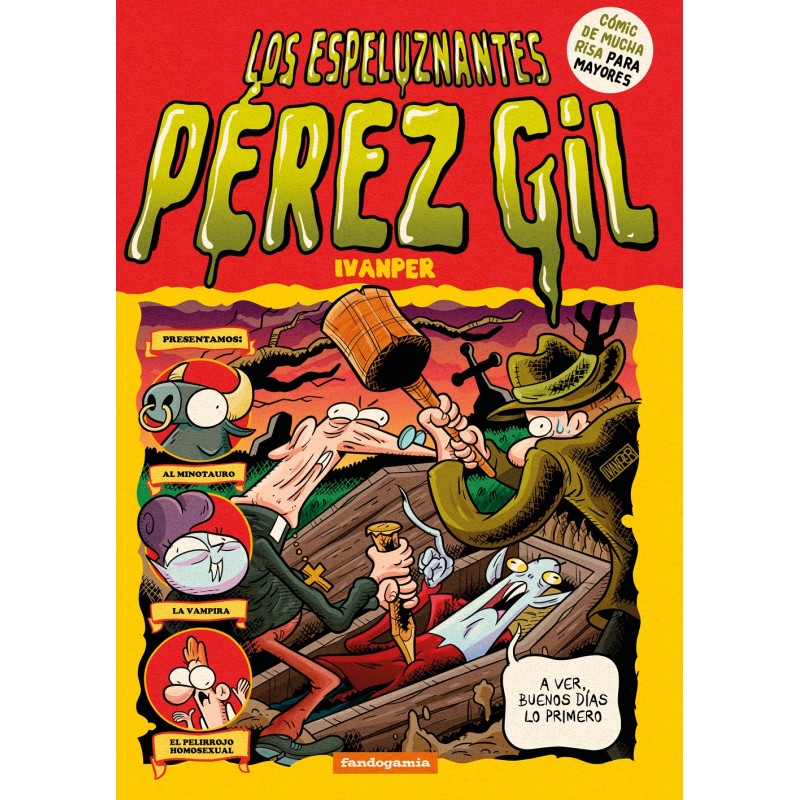 LOS ESPELUZNANTES PÉREZ GIL