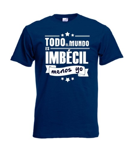 Camiseta TODO EL MUNDO MENOS YO